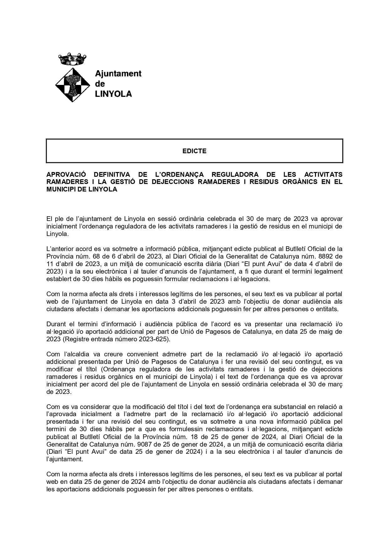 APROVACI&Oacute; DEFINITIVA DE L&rsquo;ORDENAN&Ccedil;A REGULADORA DE LES ACTIVITATS RAMADERES I LA GESTI&Oacute; DE DEJECCIONS RAMADERES I RESIDUS ORG&Agrave;NICS EN EL MUNICIPI DE LINYOLA
